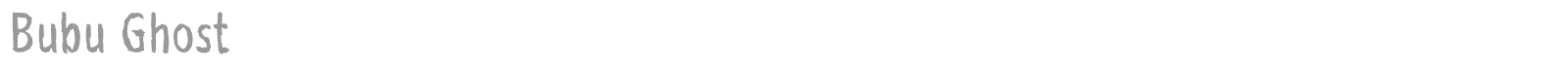 Bubu Ghost font preview
